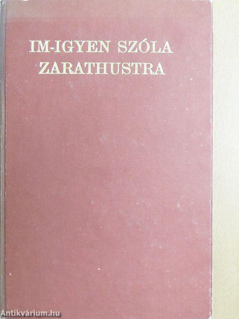 Im-igyen szóla Zarathustra