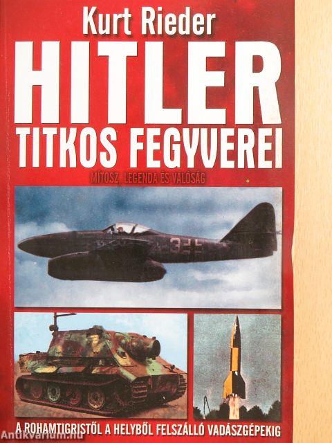 Hitler titkos fegyverei