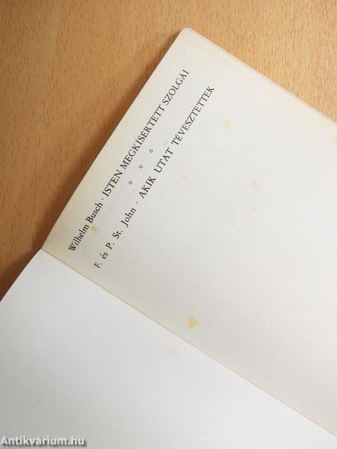 Isten megkísértett szolgái/Akik utat tévesztettek