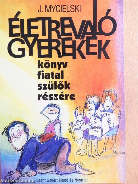 Életrevaló gyerekek