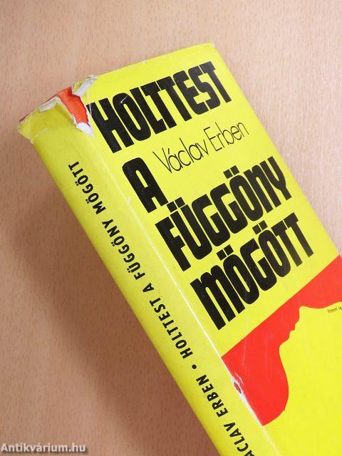 Holttest a függöny mögött