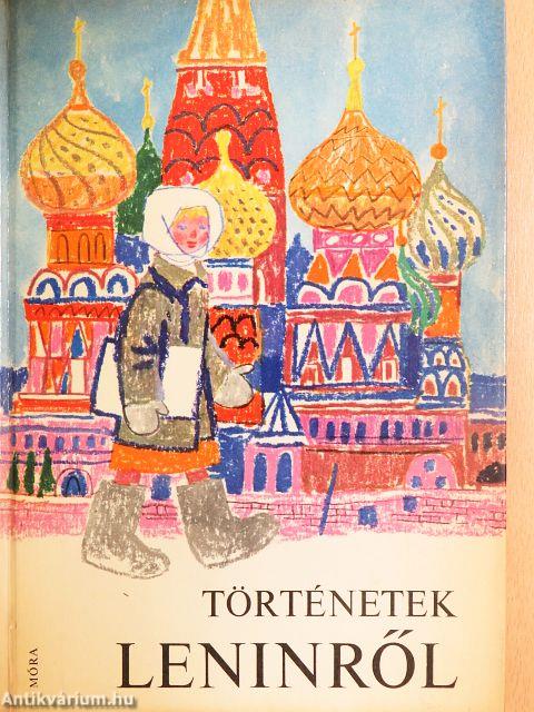Történetek Leninről