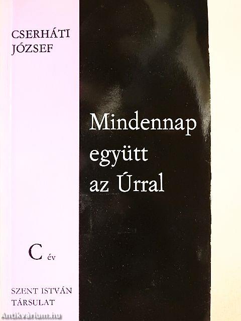 Mindennap együtt az Úrral - C év
