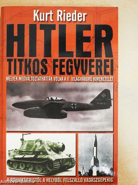 Hitler titkos fegyverei