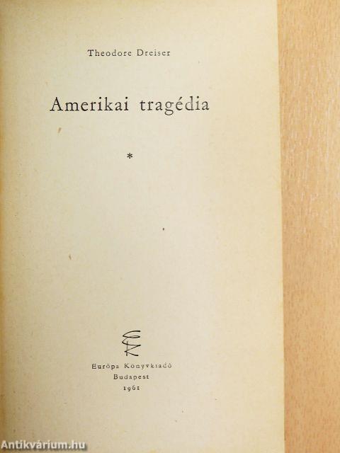 Amerikai tragédia I-II.
