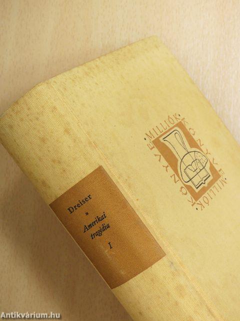 Amerikai tragédia I-II.