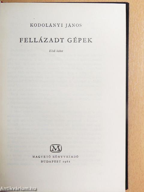 Fellázadt gépek I-II.