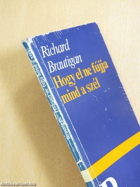 Hogy el ne fújja mind a szél