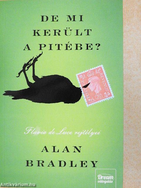 De mi került a pitébe?