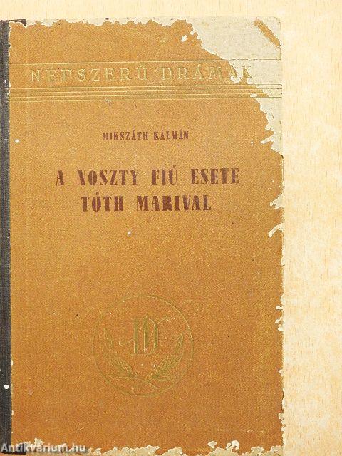 A Noszty fiú esete Tóth Marival