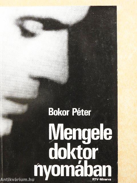 Mengele doktor nyomában