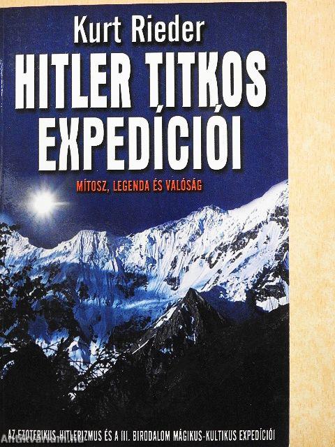 Hitler titkos expedíciói