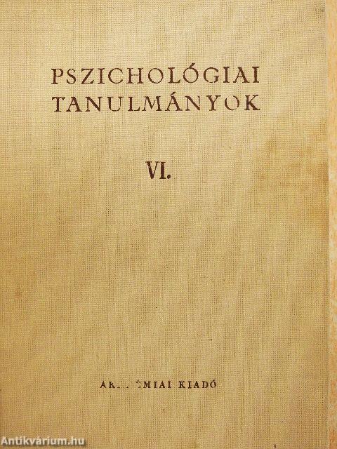 Pszichológiai tanulmányok VI.