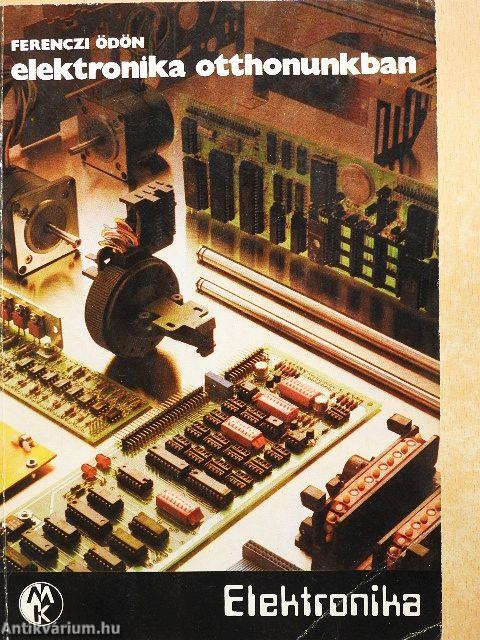 Elektronika otthonunkban
