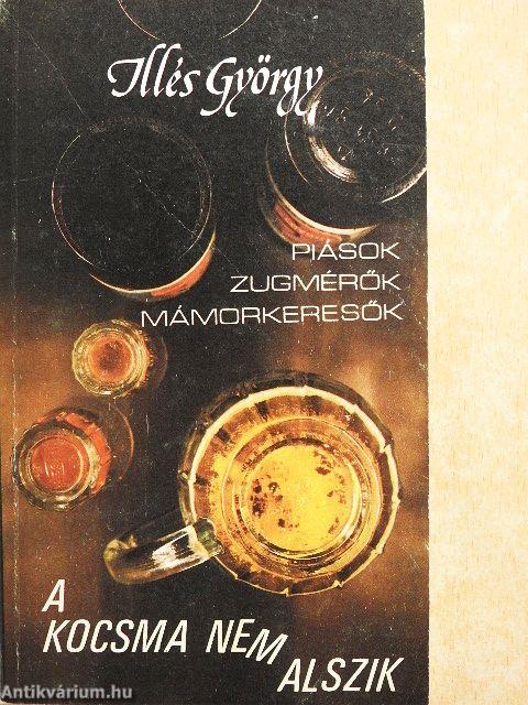 A kocsma nem alszik