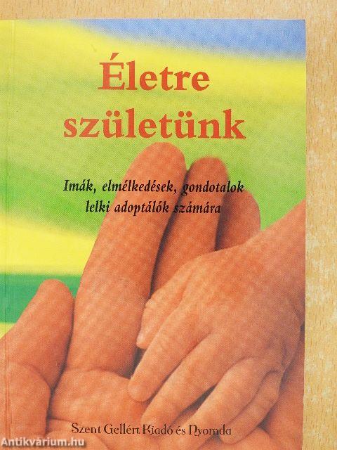 Életre születünk
