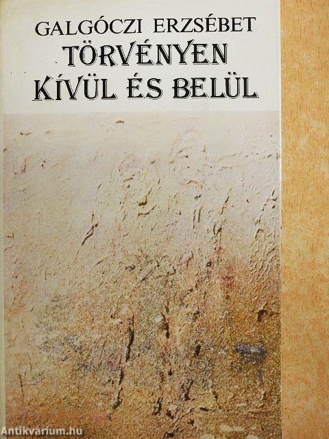 Törvényen kívül és belül