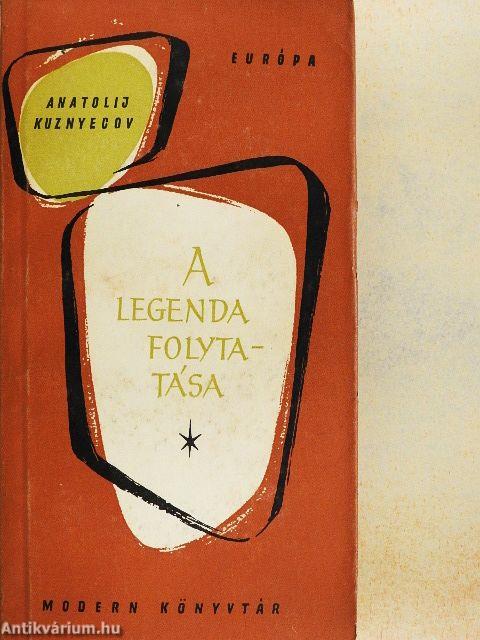 A legenda folytatása