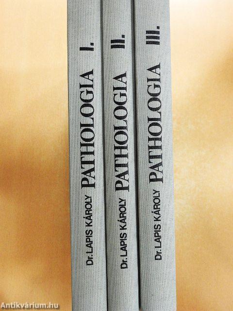 Pathologia I-III.