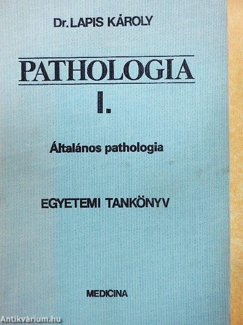 Pathologia I-III.