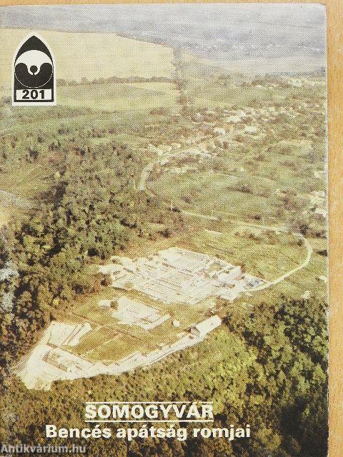 Somogyvár - Bencés apátság romjai
