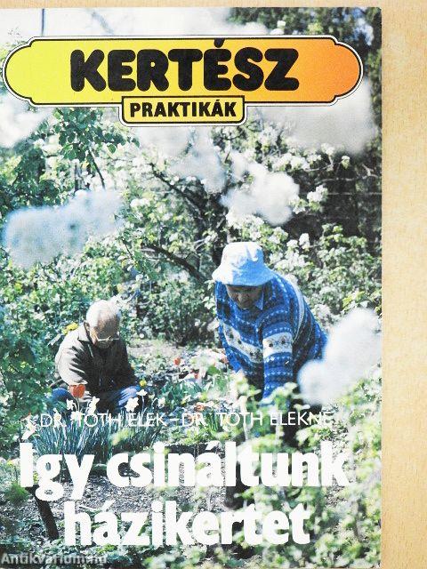 Így csináltunk házikertet