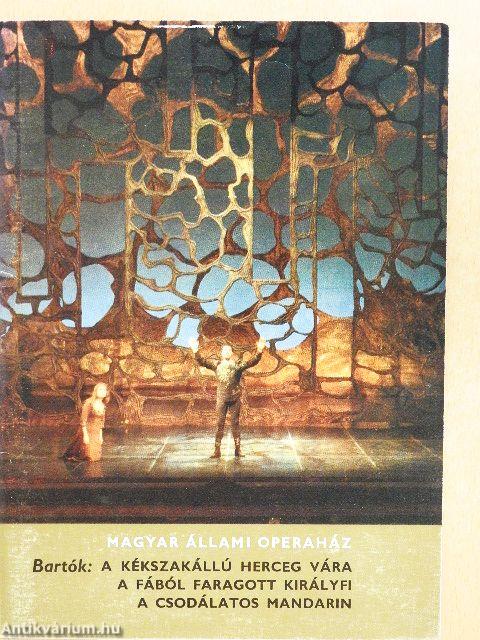 Bartók: A kékszakállú herceg vára/A fából faragott királyfi/A csodálatos mandarin