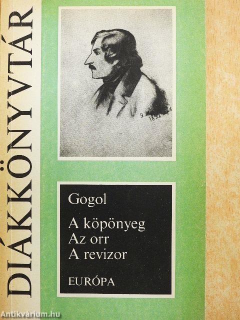 A köpönyeg/Az orr/A revizor