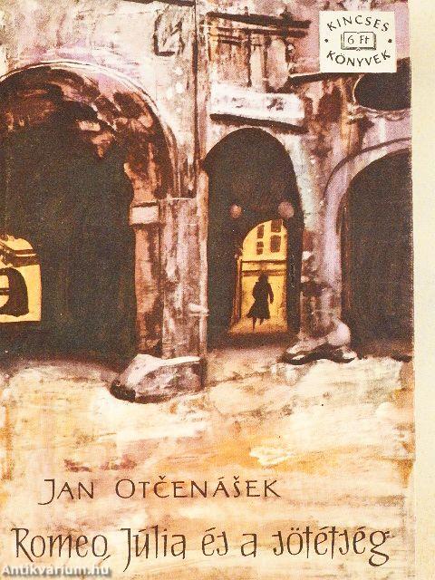 Romeo, Júlia és a sötétség