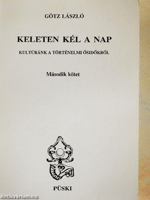Keleten kél a nap II.