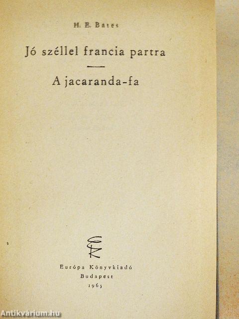 Jó széllel francia partra/A jacaranda-fa