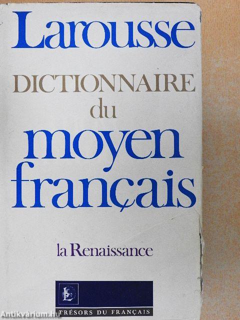 Dictionnaire du moyen francais