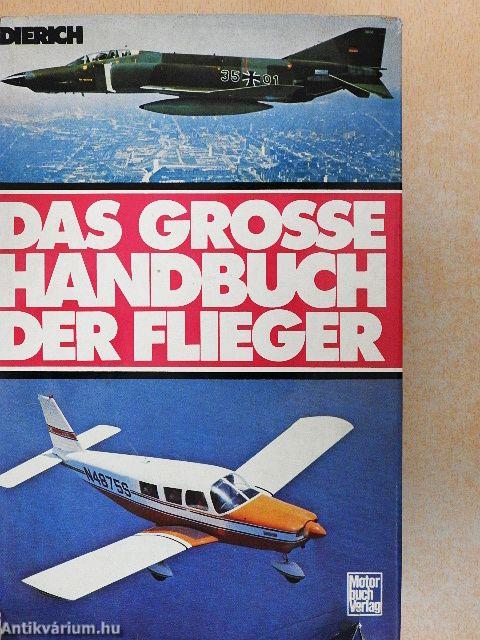 Das Grosse Handbuch der Flieger