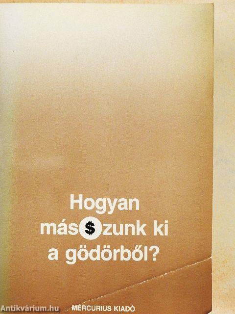Hogyan más$zunk ki a gödörből?
