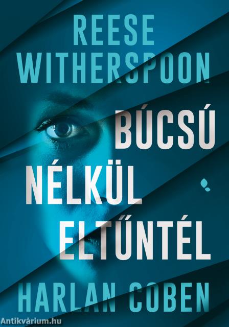 Búcsú nélkül eltűntél