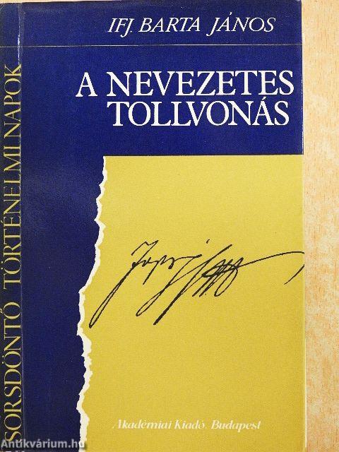 A nevezetes tollvonás