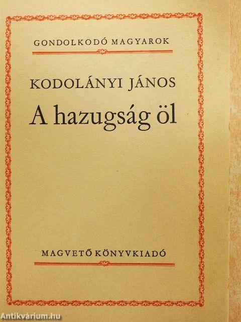 A hazugság öl