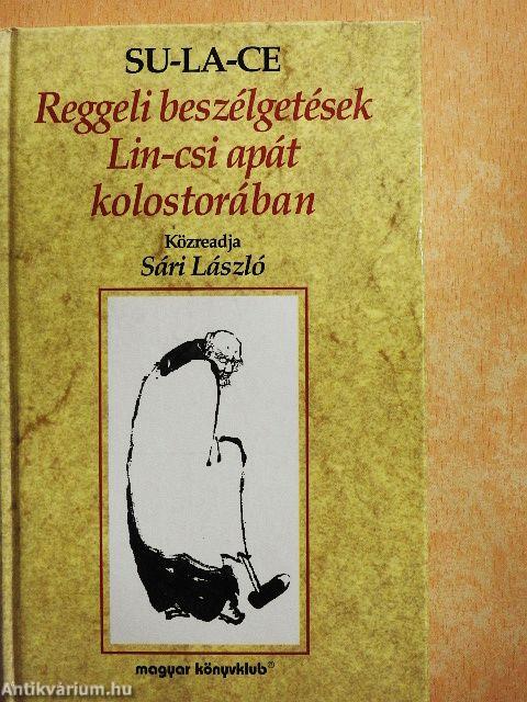 Reggeli beszélgetések Lin-csi apát kolostorában