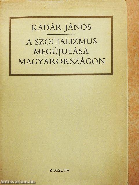 A szocializmus megújulása Magyarországon