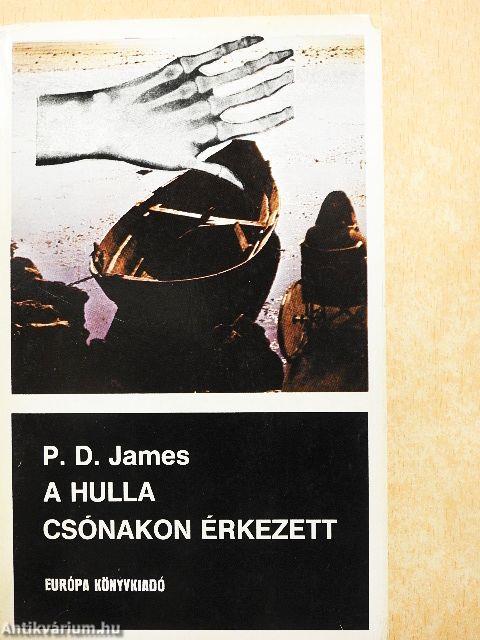 A hulla csónakon érkezett