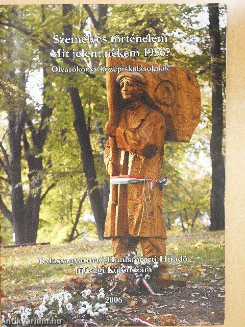 Személyes történelem - Mit jelent nekem 1956?