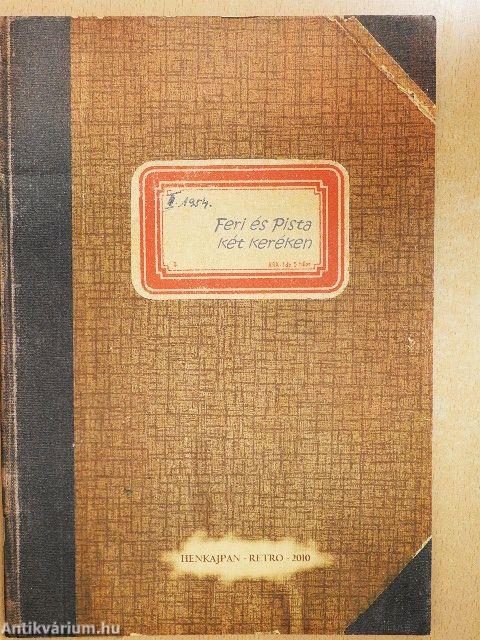 Feri és Pista két keréken