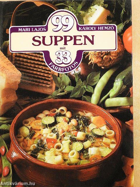 99 Suppen mit 33 Farbfotos