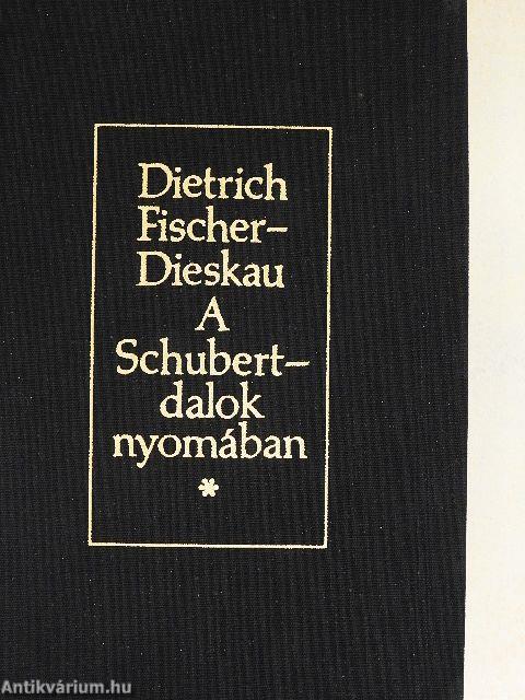 A Schubert-dalok nyomában
