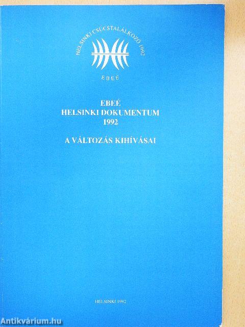 A változás kihívásai/EBEÉ Helsinki dokumentum 1992