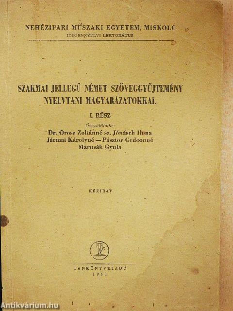 Szakmai jellegű német szöveggyűjtemény nyelvtani magyarázatokkal I.