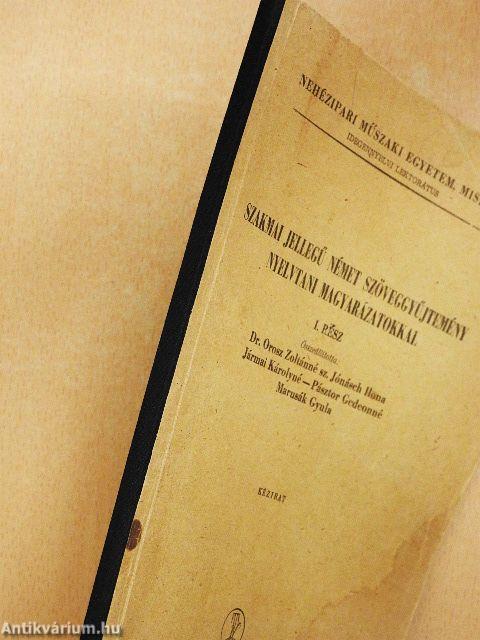 Szakmai jellegű német szöveggyűjtemény nyelvtani magyarázatokkal I.