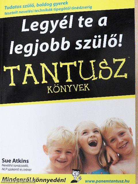 Legyél te a legjobb szülő!