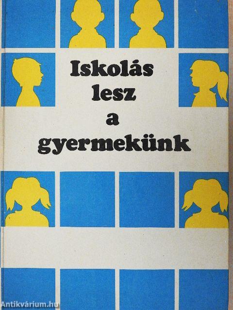 Iskolás lesz a gyermekünk