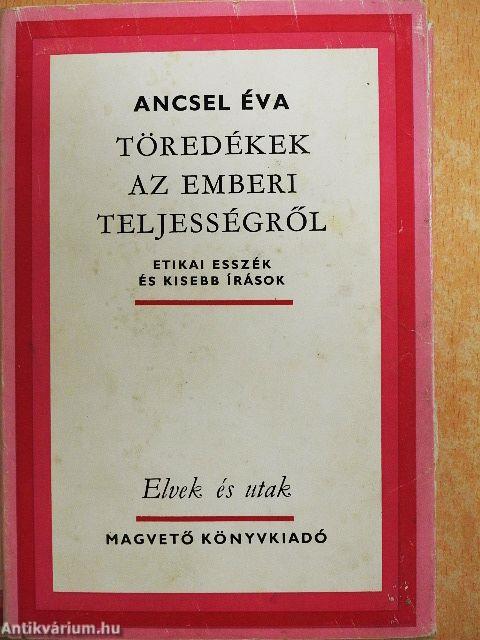 Töredékek az emberi teljességről
